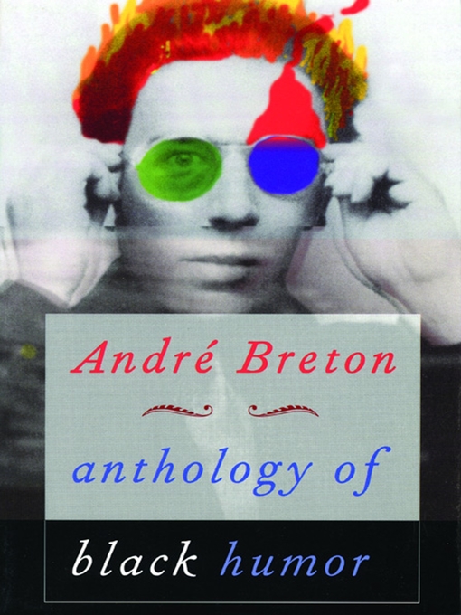 Title details for Anthology of Black Humor by André Breton - Available